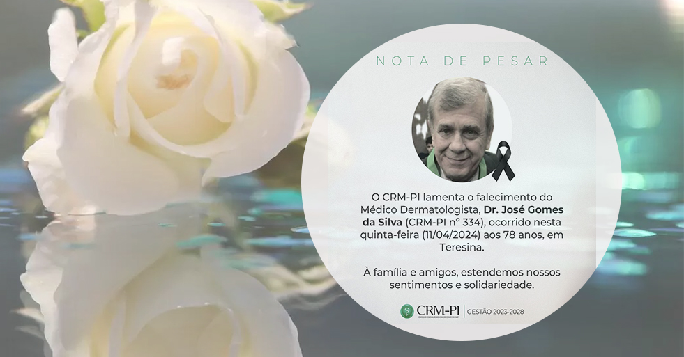CRM-PI lamenta o falecimento do dermatologista Dr. José Gomes da Silva