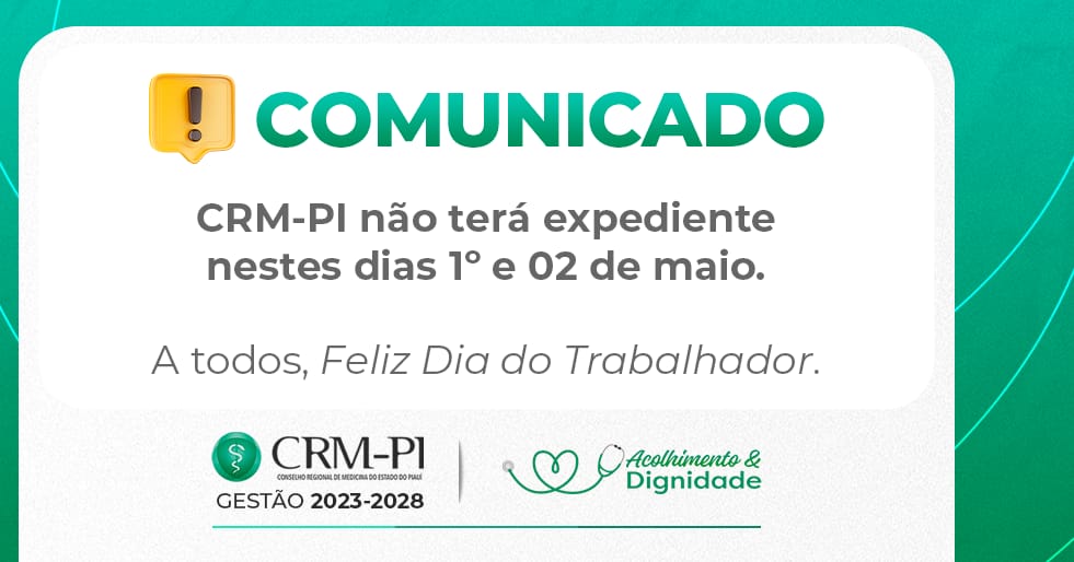 O CRM-PI deseja a todos um descanso merecido e feliz Dia do Trabalhador