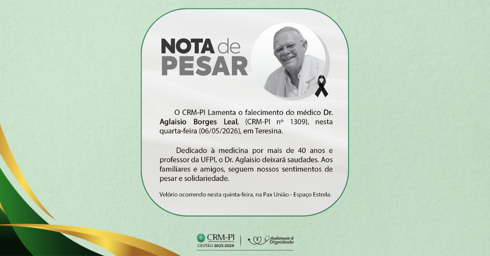 O CRM-PI lamenta o falecimento do Dr. Aglaisio Leal